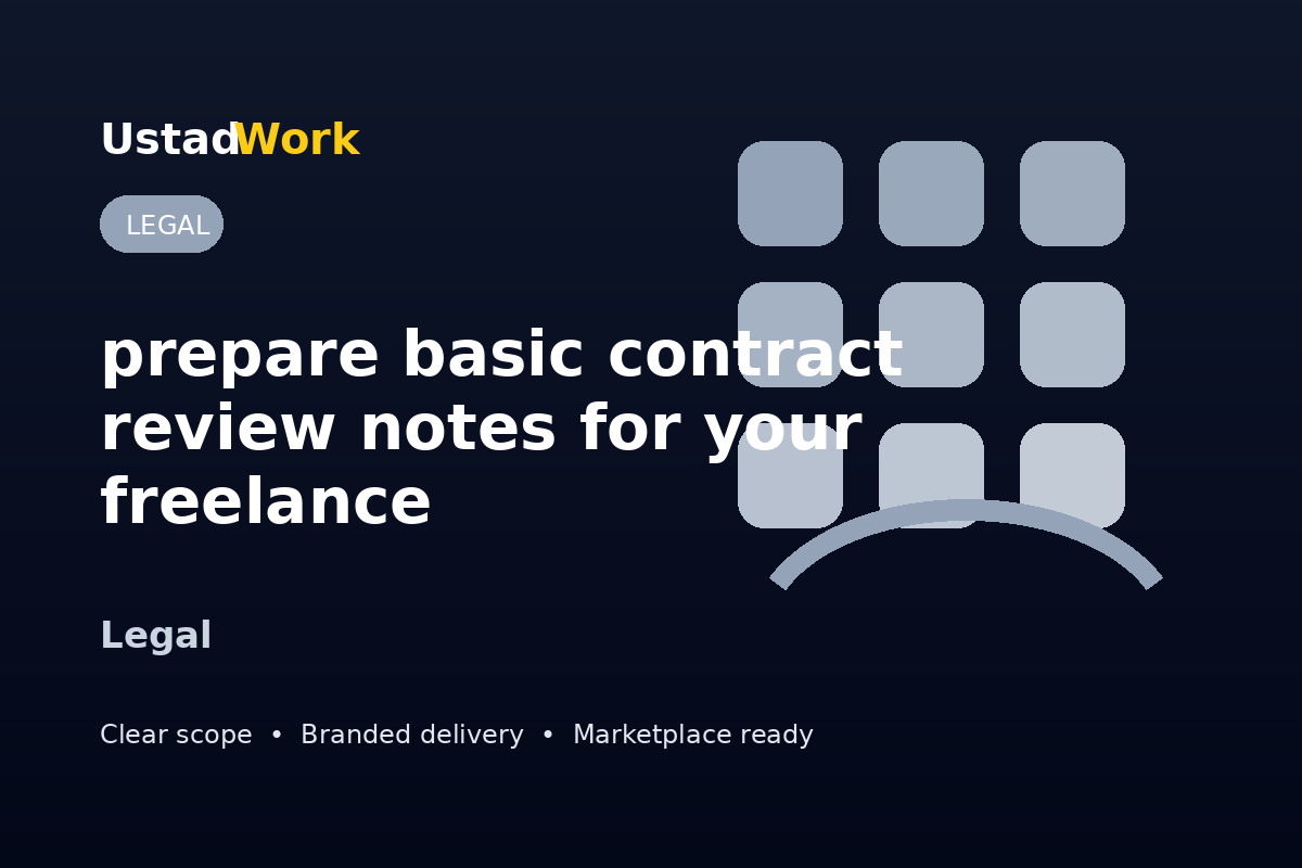 I will prepare basic contract review notes for your freelance agreement