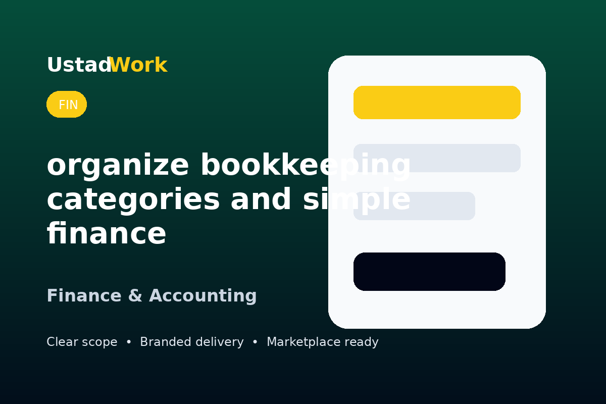 I will organize bookkeeping categories and simple finance tracker